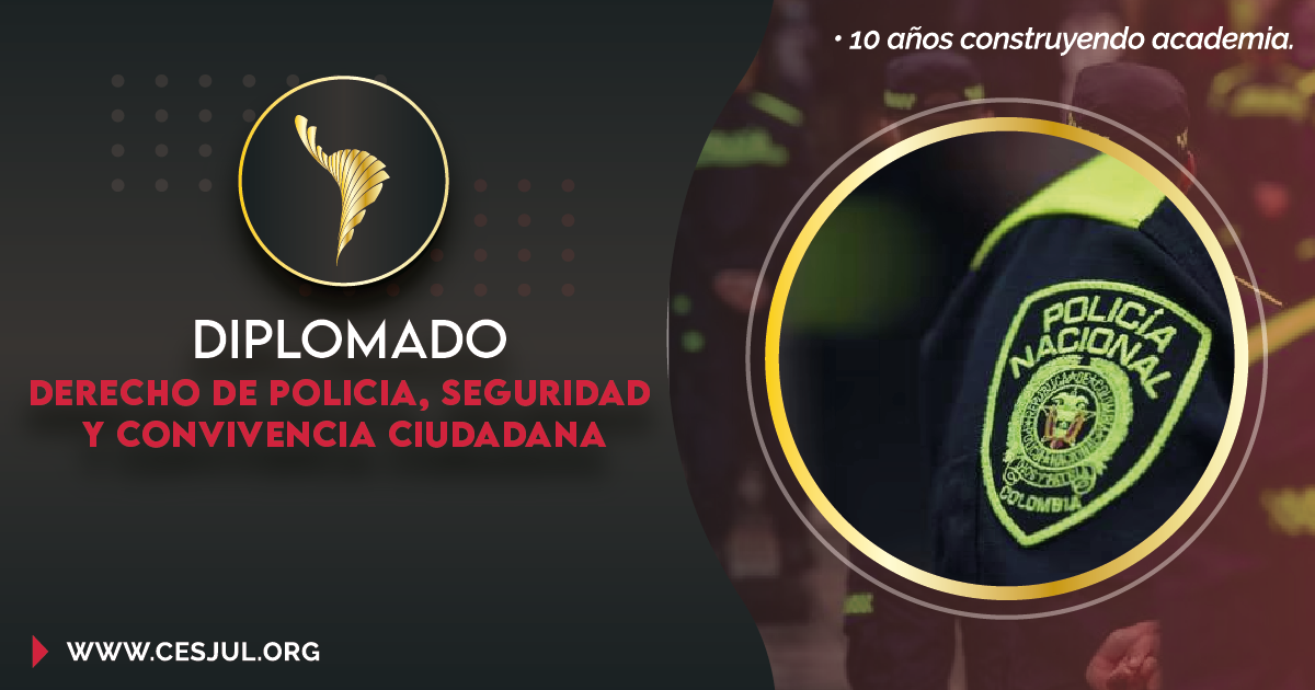 Diplomado de Policía, Seguridad y Convivencia Ciudadana