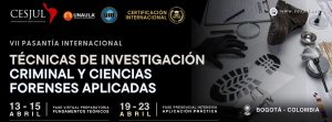 VII Pasantía Internacional Técnicas de investigación criminal y ciencias forenses aplicadas