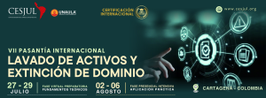 VII Pasantía Internacional en Lavado de Activos y Extinción de Dominio
